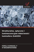 Cover: Strukturalne, optyczne i luminescencyjne wlasciwosci luminoforu ZnAl2O4 - Wydawnictwo Nasza Wiedza