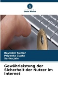 Cover: Gew&auml;hrleistung der Sicherheit der Nutzer im Internet - Verlag Unser Wissen