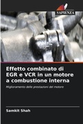 Cover: Effetto combinato di EGR e VCR in un motore a combustione interna - Edizioni Sapienza