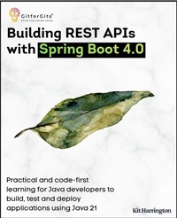 Enlarge image Cover: Building REST APIs with Spring Boot 4.0 - GitforGits