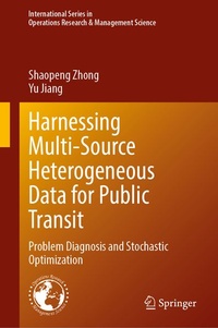 Enlarge image Cover: Harnessing Multi-Source Heterogeneous Data for Public Transit - Springer