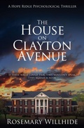 Cover: The House on Clayton Avenue - Luminosity Publishing Llp