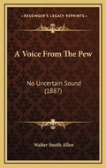 Cover: A Voice From The Pew - Kessinger Publishing