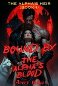 Cover: Bound by the Alpha's Blood（Book 4: The Alpha's Heir） - Skyforest Publishing