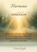 Cover: Harmonie ontdekken: Luister naar de stilte van de aarde en vind je eigen ritme. Ontwikkel mentale routines om je volledige potentieel te bereiken. - Farhadul Islam