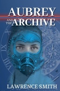 Cover: Aubrey and the Archive - Lawrence Smith