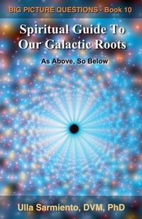 Enlarge image Cover: Spiritual Guide To Our Galactic Roots - Ulla Sarmiento