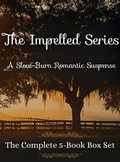 Cover: The Impelled Romantic Suspense Series: The Complete 5-Book Series Boxed Set - Sarah Welk Baynum