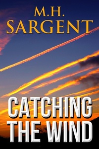 Enlarge image Cover: Catching The Wind - M.H. Sargent