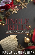 Cover: JIngle Bells, Wedding Vows - Paula Dombrowiak