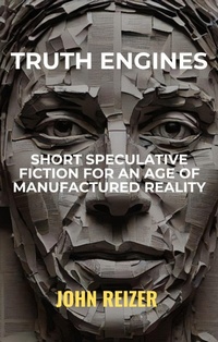 Enlarge image Cover: Truth Engines - Melissa Reizer