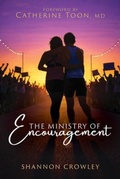 Cover: The Ministry of Encouragement - Treasure Image and Publishing