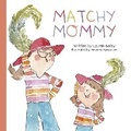 Cover: Matchy Mommy - Bookbaby