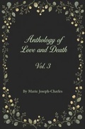 Cover: Anthology of Love and Death Vol. 3 - Madison Schleibaum
