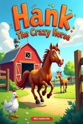 Cover: Hank the Crazy Horse - American Book Studios