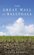 Cover: The Great Wall of Ballygall - Wipf and Stock Publishers