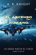 Cover: El Ascenso Humano - A.R. Knight