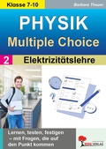 Cover: Physik - Multiple-Choice / Band 2: Elektrizit&auml;tslehre - KOHL VERLAG Der Verlag mit dem Baum