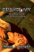 Cover: Revenge Day and other Tales of Crime and Espionage - Rob Preece