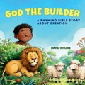 Cover: GOD THE BUILDER - GOLDEN THREAD BIBLE STORIES