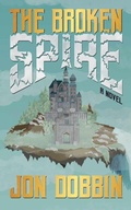 Cover: The Broken Spire - Engen Books