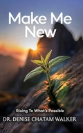 Cover: Make Me New - The Author Point