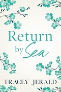 Cover: Return by Sea - Tracey Jerald