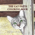 Cover: The Cat Facts Coloring Book - Nancy Stewart