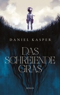 Cover: Das schreiende Gras - tredition