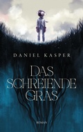 Cover: Das schreiende Gras - tredition