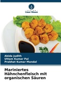 Cover: Mariniertes Haehnchenfleisch mit organischen Saeuren - Verlag Unser Wissen