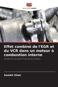 Cover: Effet combine de l'EGR et du VCR dans un moteur a combustion interne - Editions Notre Savoir