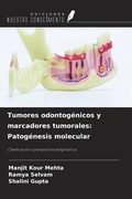 Cover: Tumores odontog&eacute;nicos y marcadores tumorales: Patog&eacute;nesis molecular - Ediciones Nuestro Conocimiento