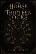 Cover: The House Of Thirteen Locks - Sam Jones