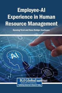 Enlarge image Cover: Employee-AI Experience in Human Resource Management - Business Science Reference