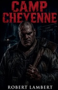Cover: Camp Cheyenne - Robert Lambert