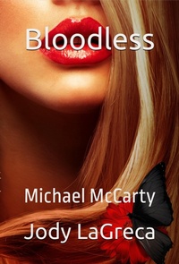 Enlarge image Cover: Bloodless - Jody R. LaGreca