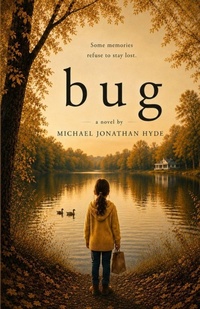 Enlarge image Cover: bug - Michael Jonathan Hyde
