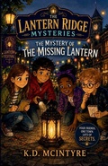 Cover: The Mystery of the Missing Lantern - New Dawn Press(IL)
