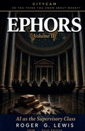 Cover: CITYCAM So You Think You Know About Money? EPHORS Volume II - AI As The Supervisory Class - Roger Lewis