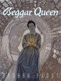 Cover: The Beggar Queen: A Societas Aenigmatum Investigation - Sadhbh Frost