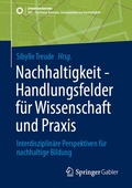 Cover: Nachhaltigkeit - Handlungsfelder f&uuml;r Wissenschaft und Praxis - Springer Gabler