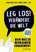 Cover: Leg los! Ver&auml;ndere die Welt - BoD - Books on Demand