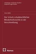 Cover: Der Schutz schuldrechtlicher Minderheitsrechte in der Verschmelzung - Nomos
