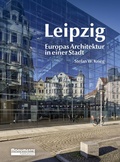 Cover: Leipzig - Monumente Publikationen. Der Verlag der Deutschen Stiftung Denkmalschutz