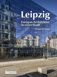 Enlarge image Cover: Leipzig - Monumente Publikationen. Der Verlag der Deutschen Stiftung Denkmalschutz