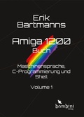 Cover: Erik Bartmanns Amiga 1200 Buch - Bombini Verlags GmbH