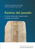 Cover: Rastros del pasado: De obras medievales fragmentadas y bibliotecas perdidas - Edition Reichenberger