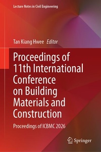 Enlarge image Cover: Proceedings of 11th International Conference on Building Materials and Construction - Springer