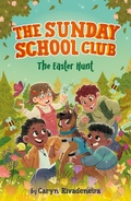 Cover: The Sunday School Club: The Easter Hunt - DK flip